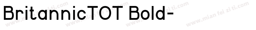 BritannicTOT Bold字体转换